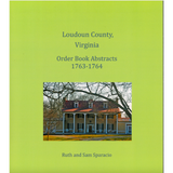 Loudoun County, Virginia Order Book Abstracts, 1763-1764