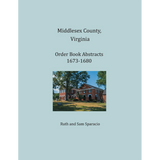 Middlesex County, Virginia Order Book Abstracts, 1673-1678