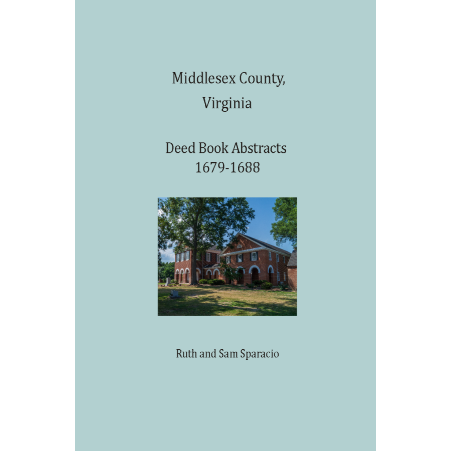 Middlesex County, Virginia Deed Book Abstracts 1679-1688