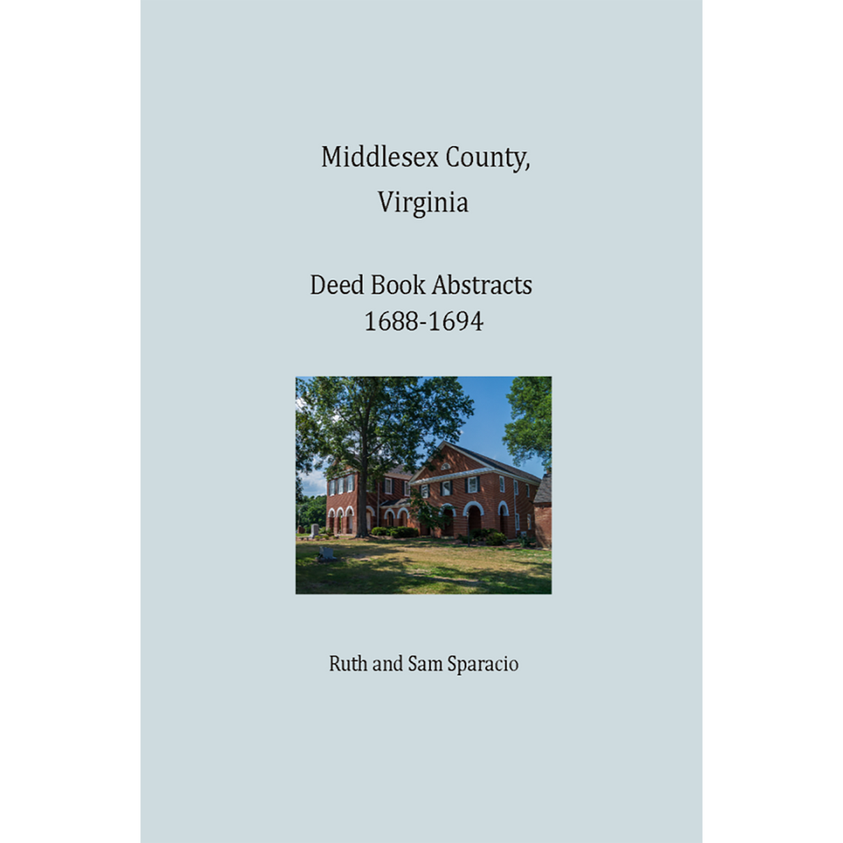Middlesex County, Virginia Deed Book Abstracts 1688-1694