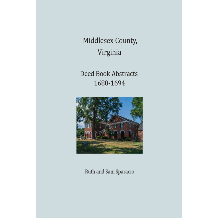 Middlesex County, Virginia Deed Book Abstracts 1688-1694