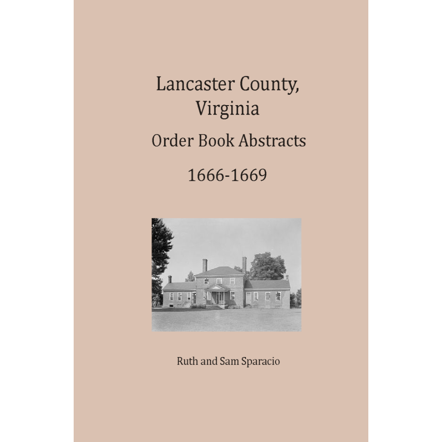 Lancaster County, Virginia Order Book Abstracts 1666-1669