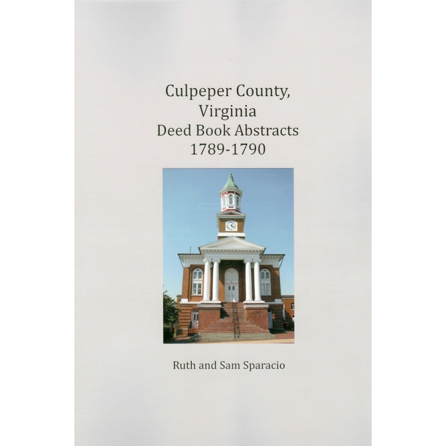 Culpeper County, Virginia Deed Book Abstracts 1789-1790