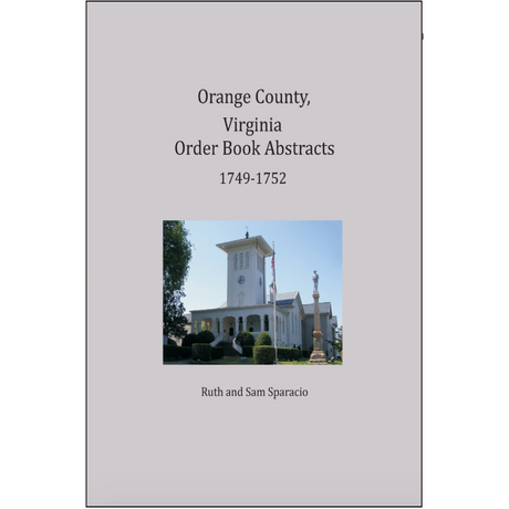 Orange County, Virginia Order Book Abstracts 1749-1752