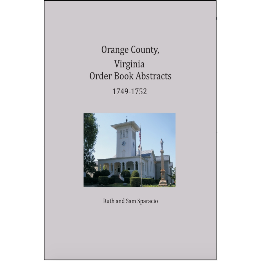 Orange County, Virginia Order Book Abstracts 1749-1752