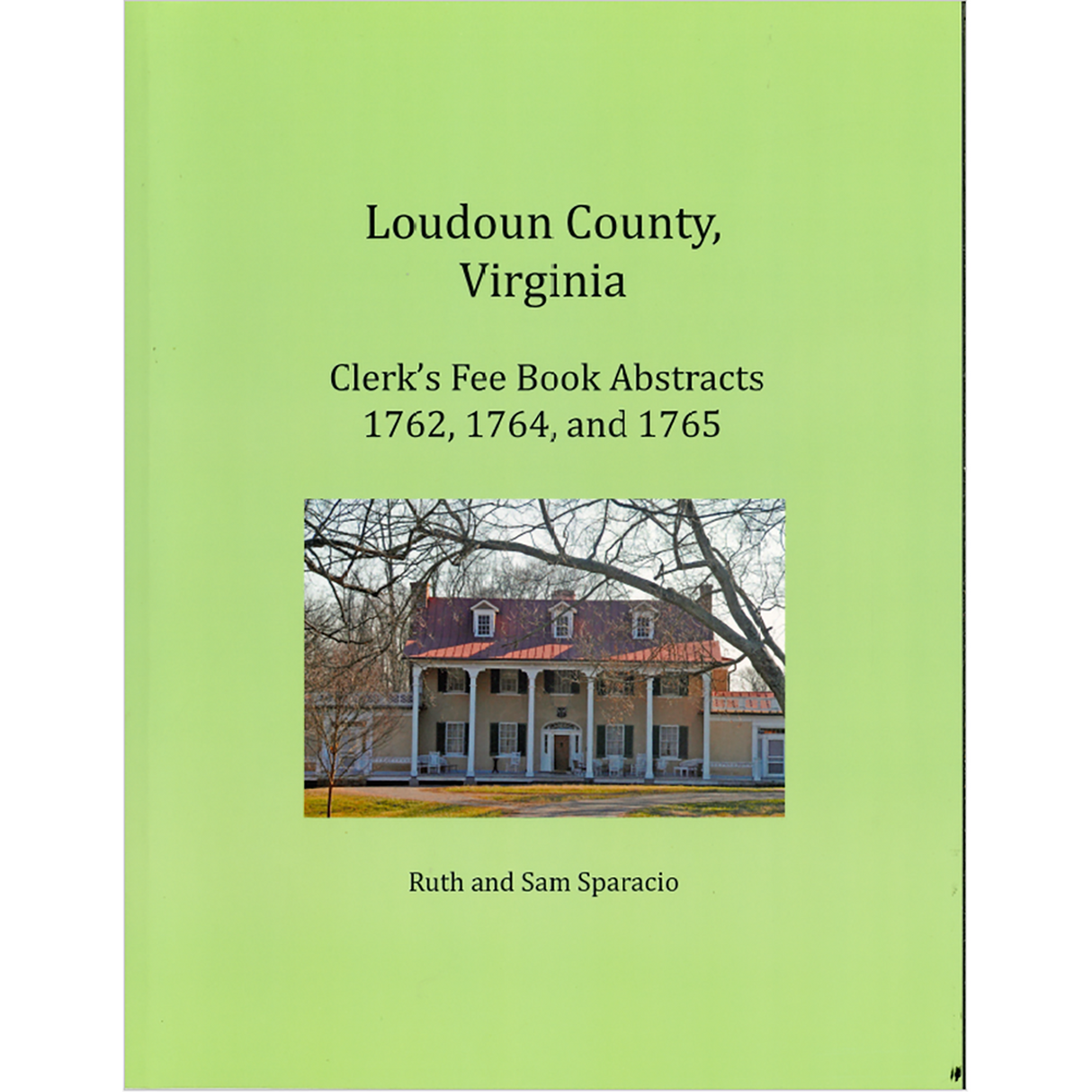Loudoun County, Virginia Clerk's Fee Book, 1762, 1764, and 1765