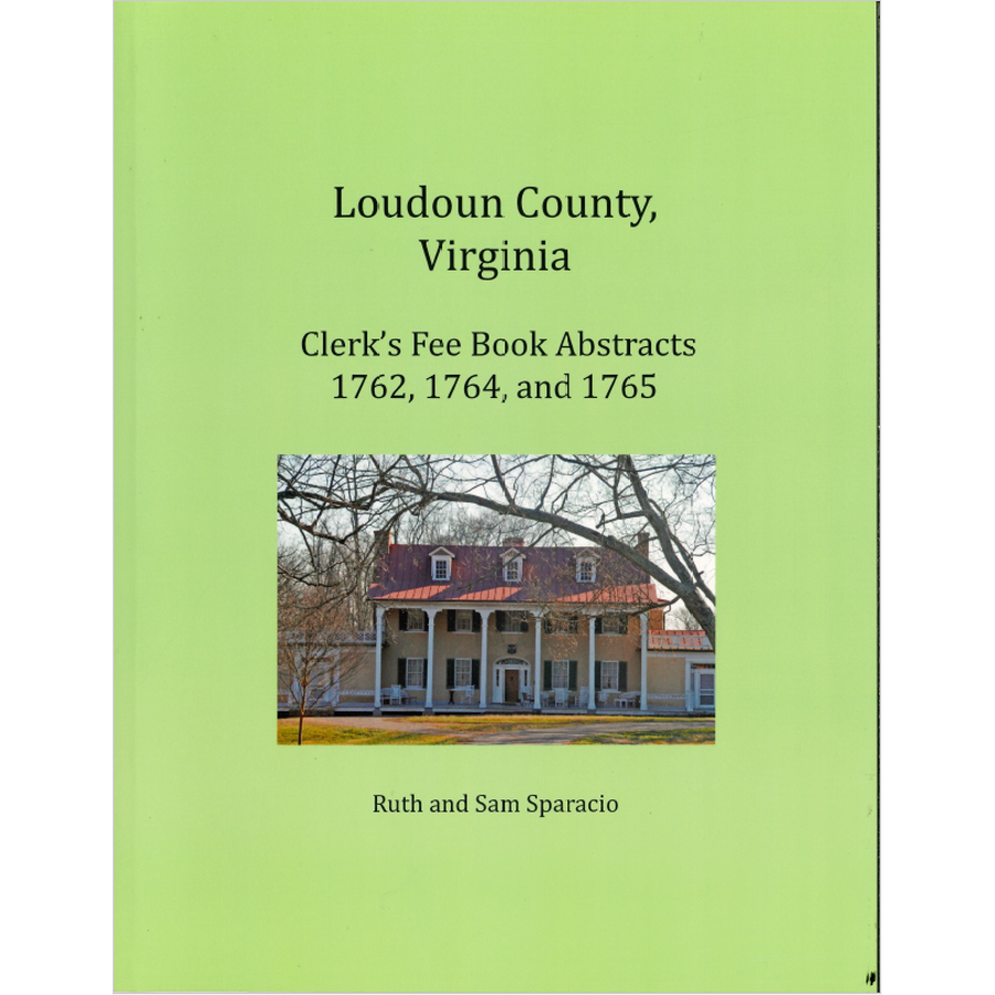 Loudoun County, Virginia Clerk's Fee Book, 1762, 1764, and 1765