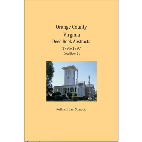 Orange County, Virginia Deed Book Abstracts 1795-1797
