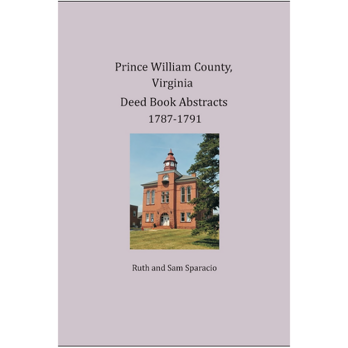 Prince William County, Virginia Deed Book Abstracts 1787-1791