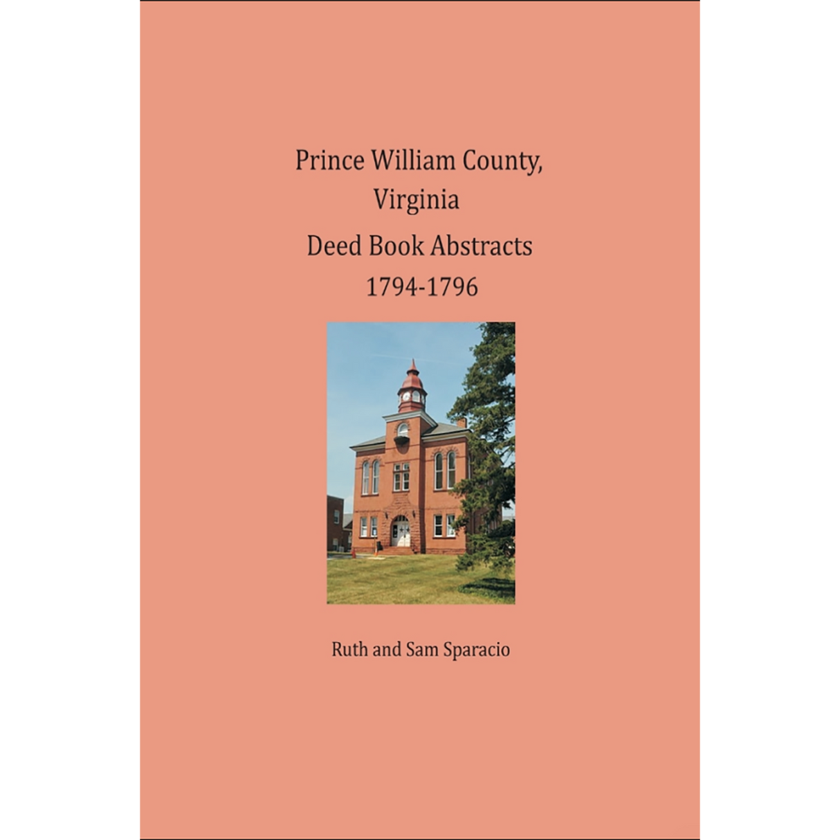 Prince William County, Virginia Deed Book Abstracts 1794-1796