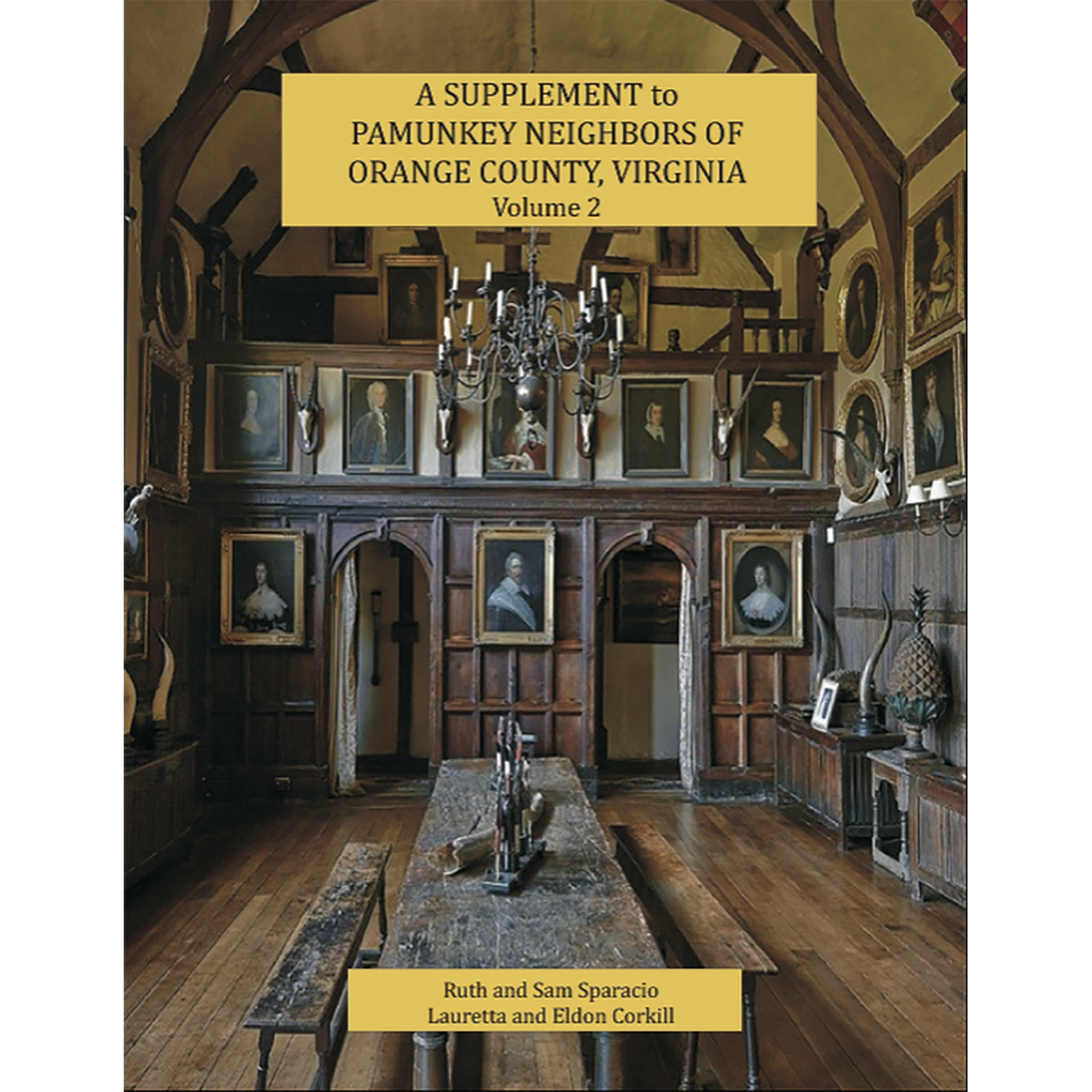 A Supplement to Pamunkey Neighbors of Orange County, Virginia: Volume 2