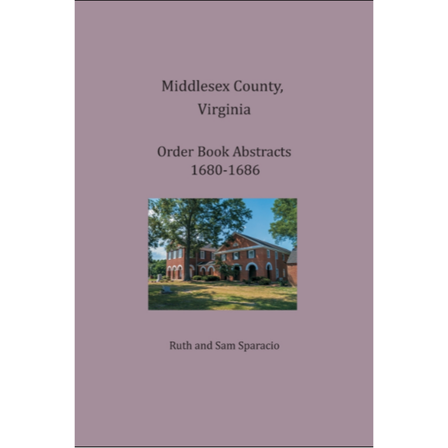 Middlesex County, Virginia Order Book Abstracts 1680-1686