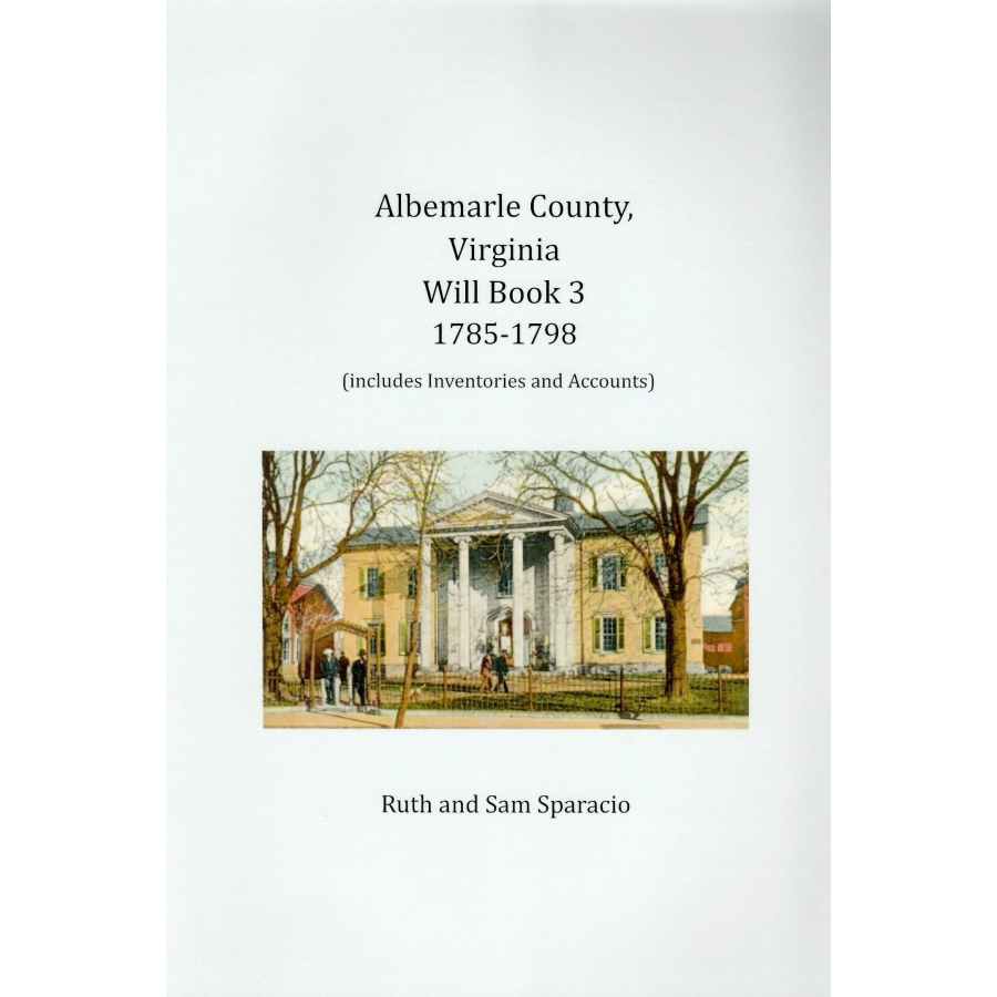 Albemarle County, Virginia Will Book Abstracts 1785-1798