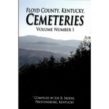 Floyd County, Kentucky Cemeteries, Volume I