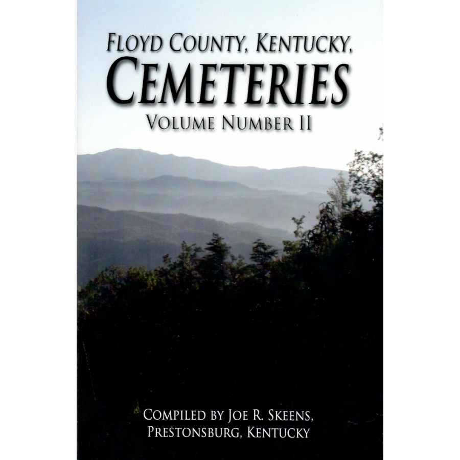 Floyd County, Kentucky Cemeteries, Volume II