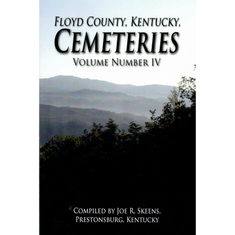 Floyd County, Kentucky Cemeteries, Volume IV