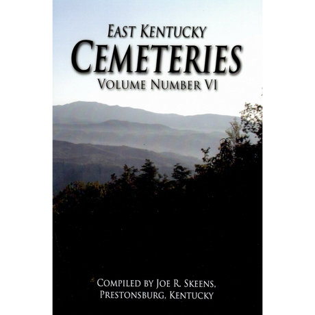East Kentucky Cemeteries, Volume VI
