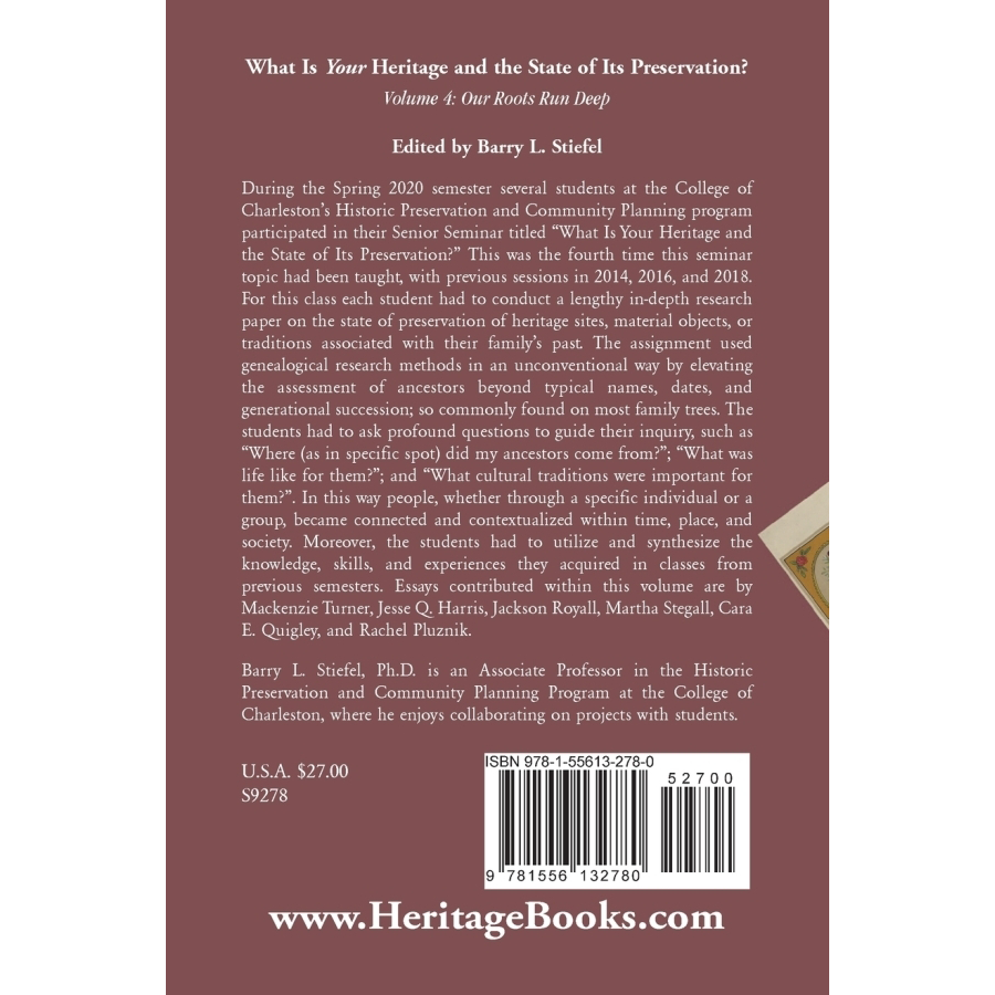 back cover of "What is Your Heritage and the State of its Preservation?" Volume 4: Our Roots Run Deep