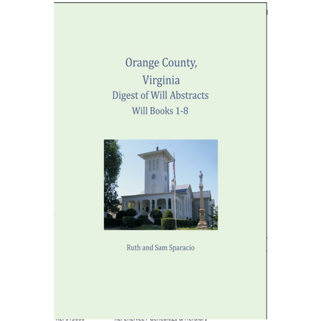 Orange County, Virginia Digest of Will Abstracts 1734-1838