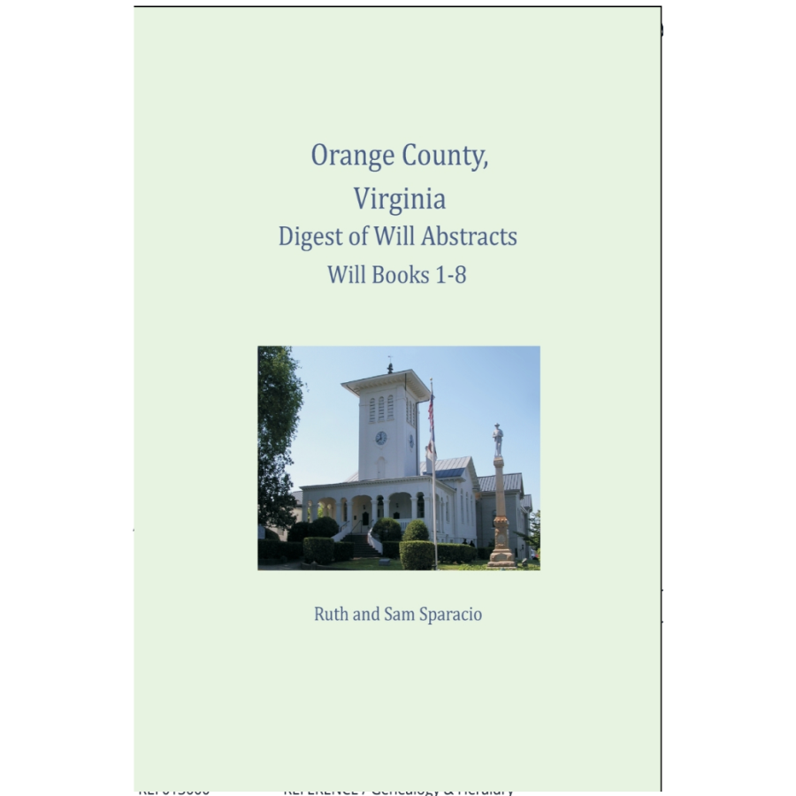 Orange County, Virginia Digest of Will Abstracts 1734-1838