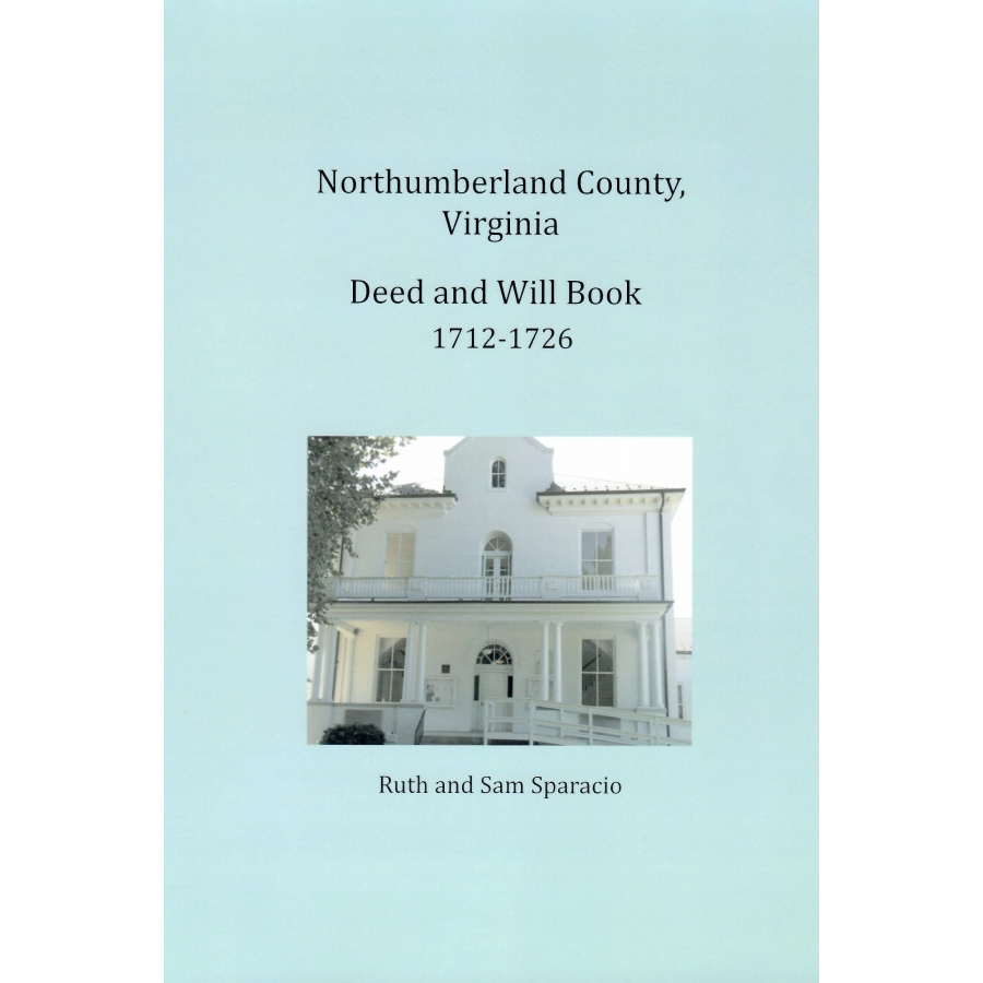 Northumberland County, Virginia Deed and Will Book Abstracts 1712-1726