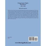 Orange County, Virginia Will Book Abstracts, 1821-1838 back cover