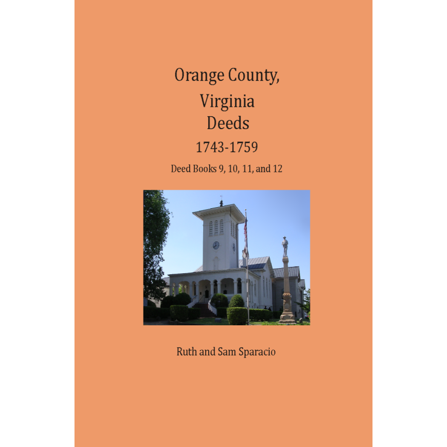 Orange County, Virginia Deed Book Abstracts 1743-1759