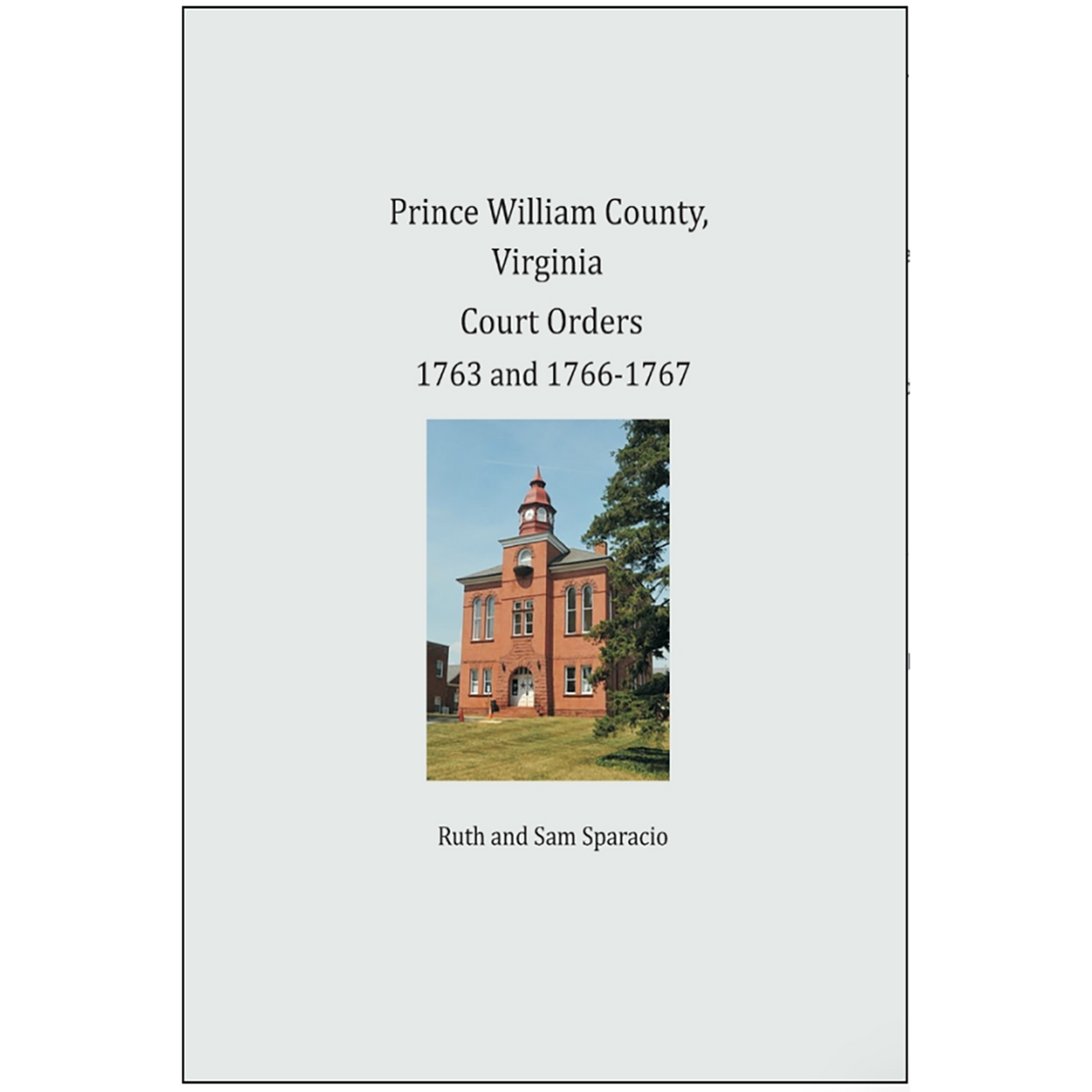 Prince William County, Virginia Court Orders 1763 and 1766-1767
