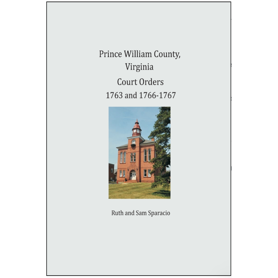 Prince William County, Virginia Court Orders 1763 and 1766-1767