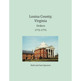 Louisa County, Virginia Order Book Abstracts 1772-1774