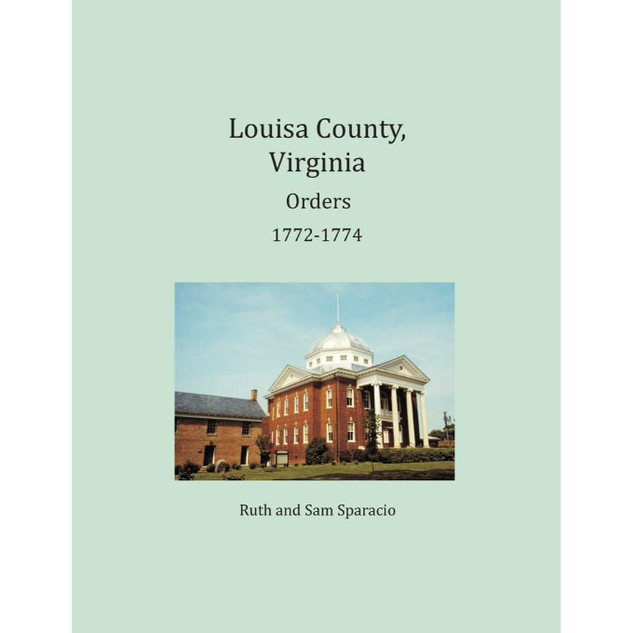 Louisa County, Virginia Order Book Abstracts 1772-1774