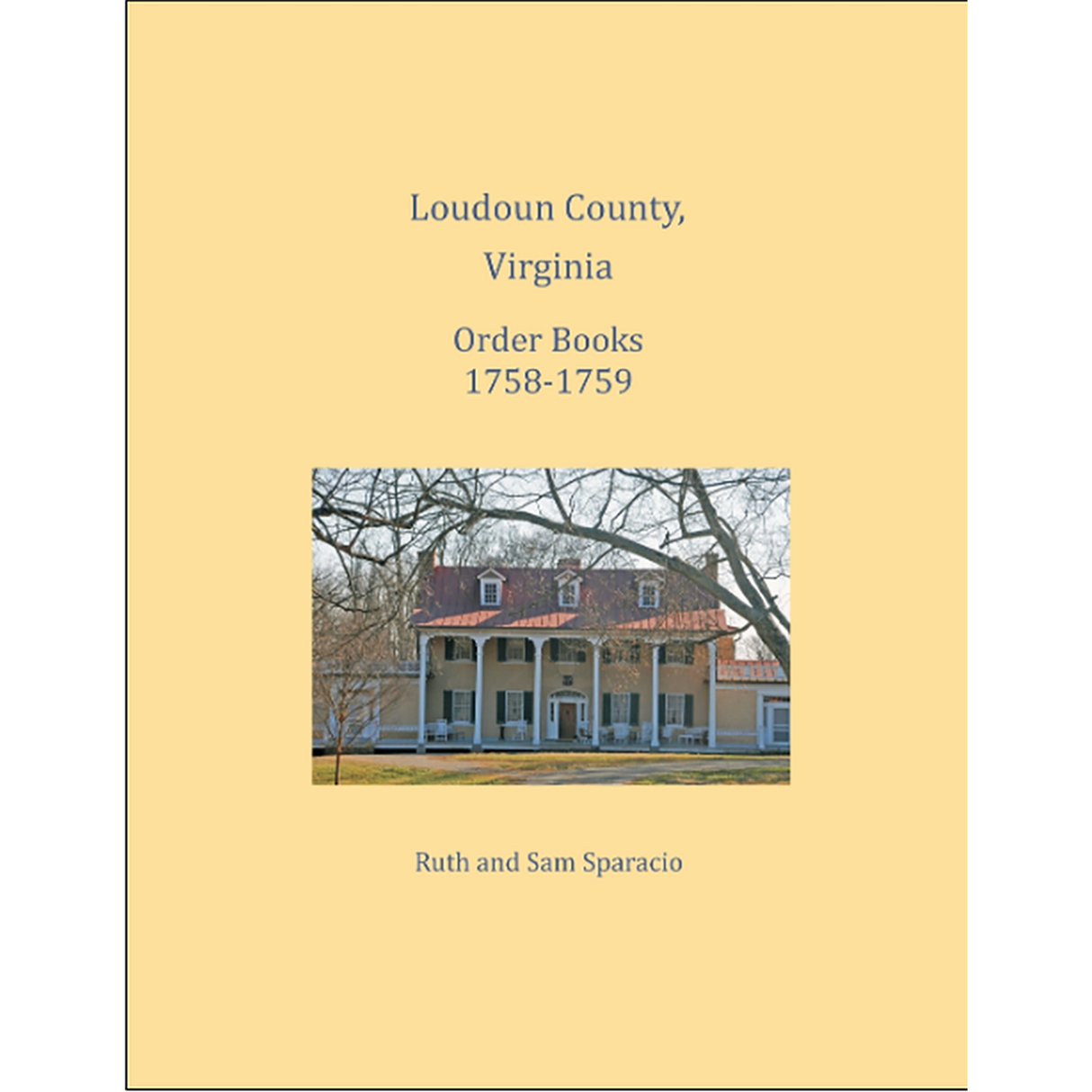 Loudoun County, Virginia Order Book Abstracts, 1758-1759