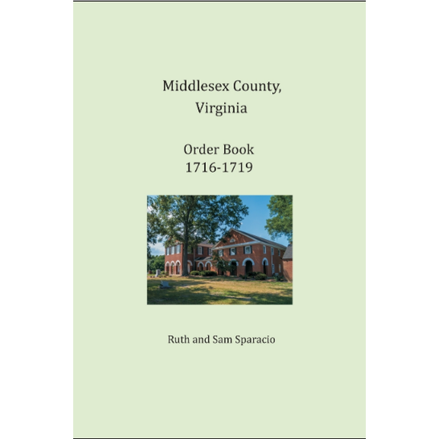Middlesex County, Virginia Order Book Abstracts 1716-1719