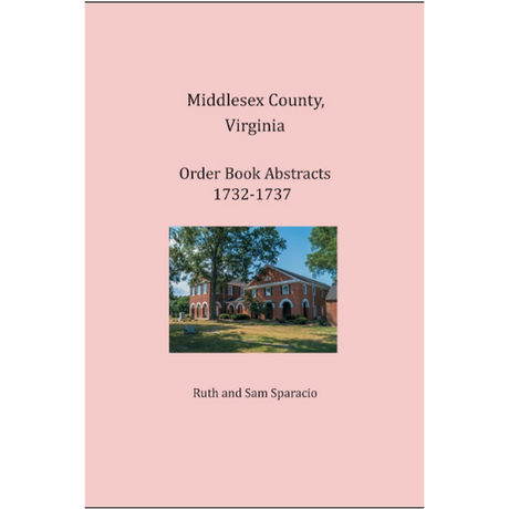 Middlesex County, Virginia Order Book Abstracts 1732-1737