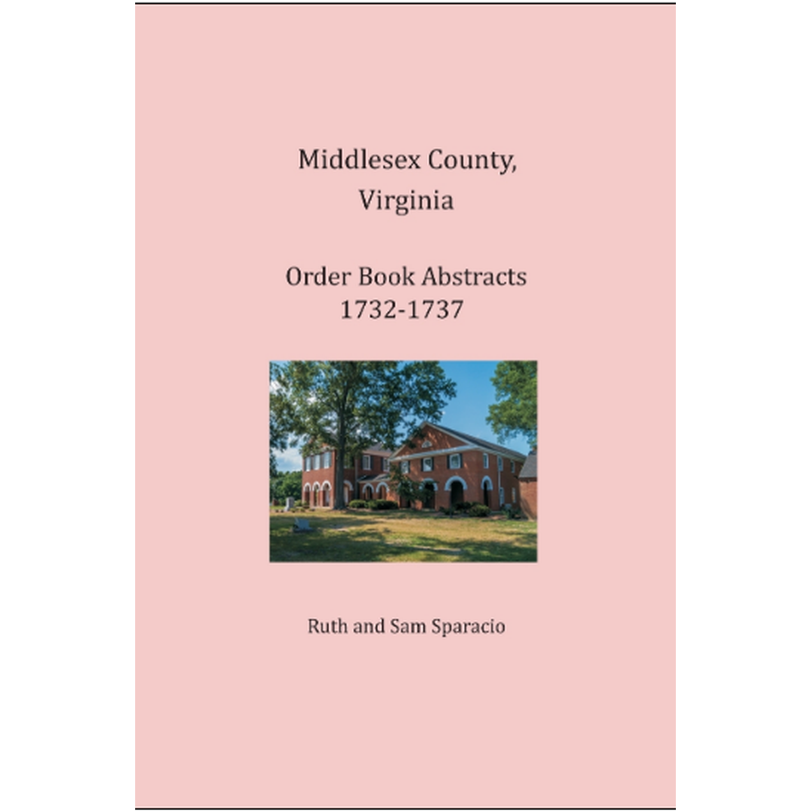 Middlesex County, Virginia Order Book Abstracts 1732-1737