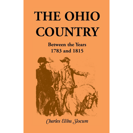 The Ohio Country Between the Years 1783 and 1815