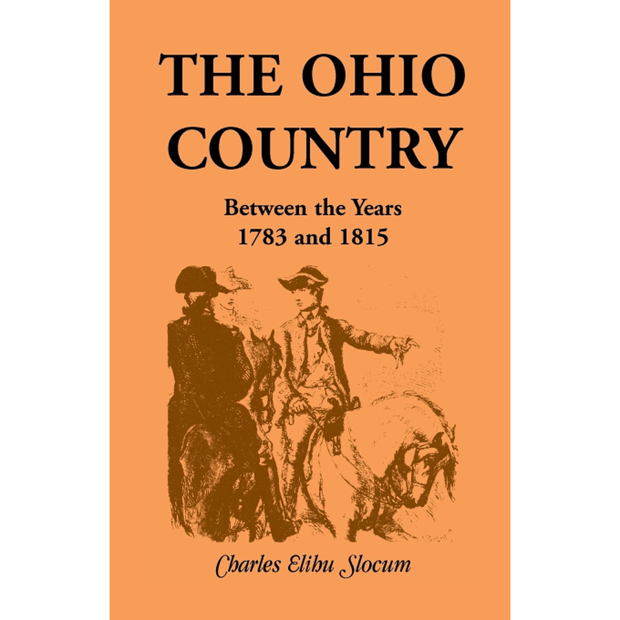 The Ohio Country Between the Years 1783 and 1815