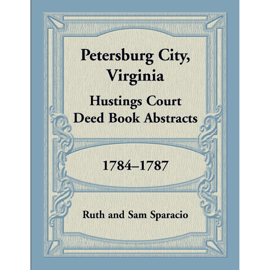 Petersburg City, Virginia Hustings Court Deed Book, 1784-1787