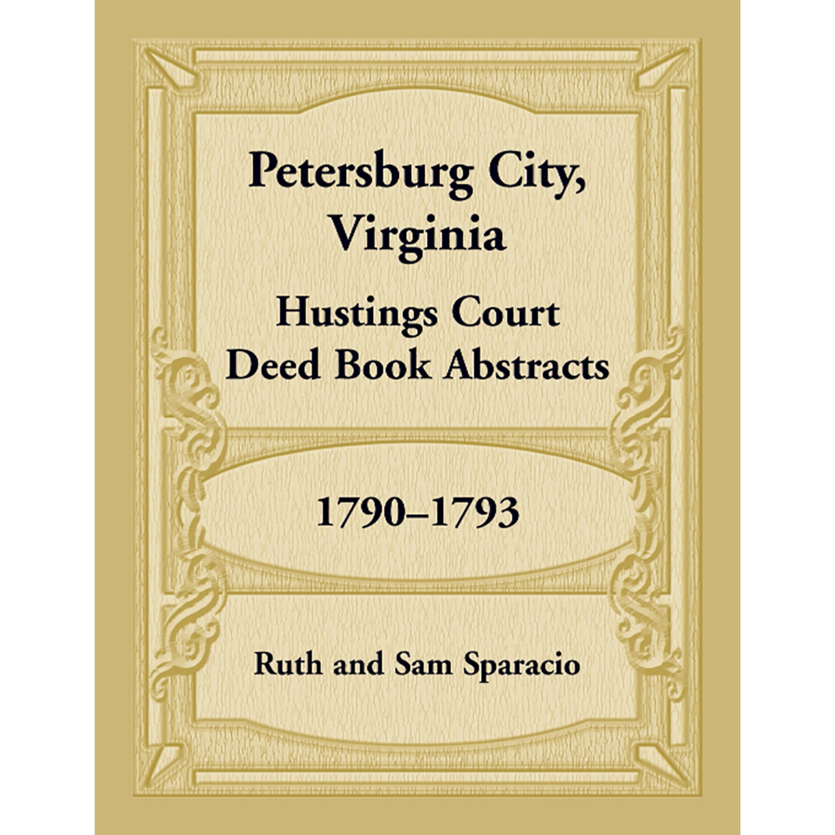 Petersburg City, Virginia Hustings Court Deed Book, 1790-1793