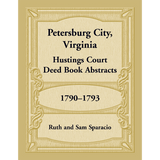 Petersburg City, Virginia Hustings Court Deed Book, 1790-1793