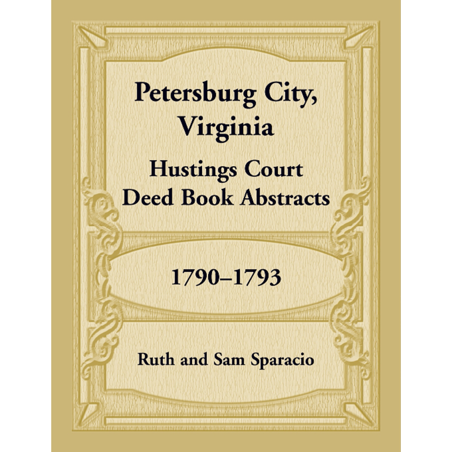 Petersburg City, Virginia Hustings Court Deed Book, 1790-1793