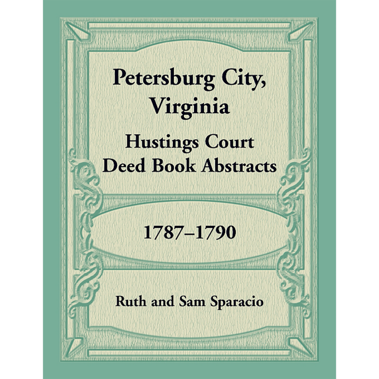 Petersburg City, Virginia Hustings Court Deed Book, 1787-1790