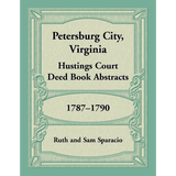 Petersburg City, Virginia Hustings Court Deed Book, 1787-1790
