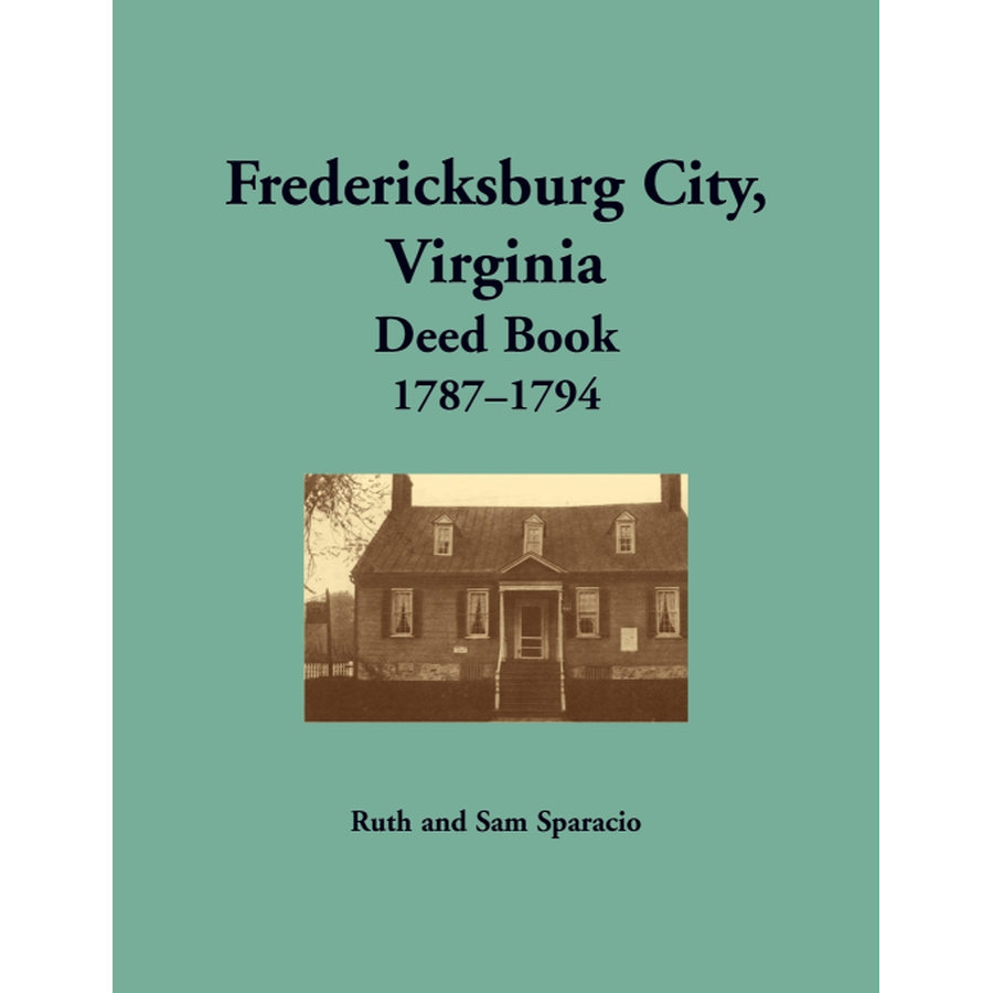 Fredericksburg City, Virginia Deed Book, 1787-1794