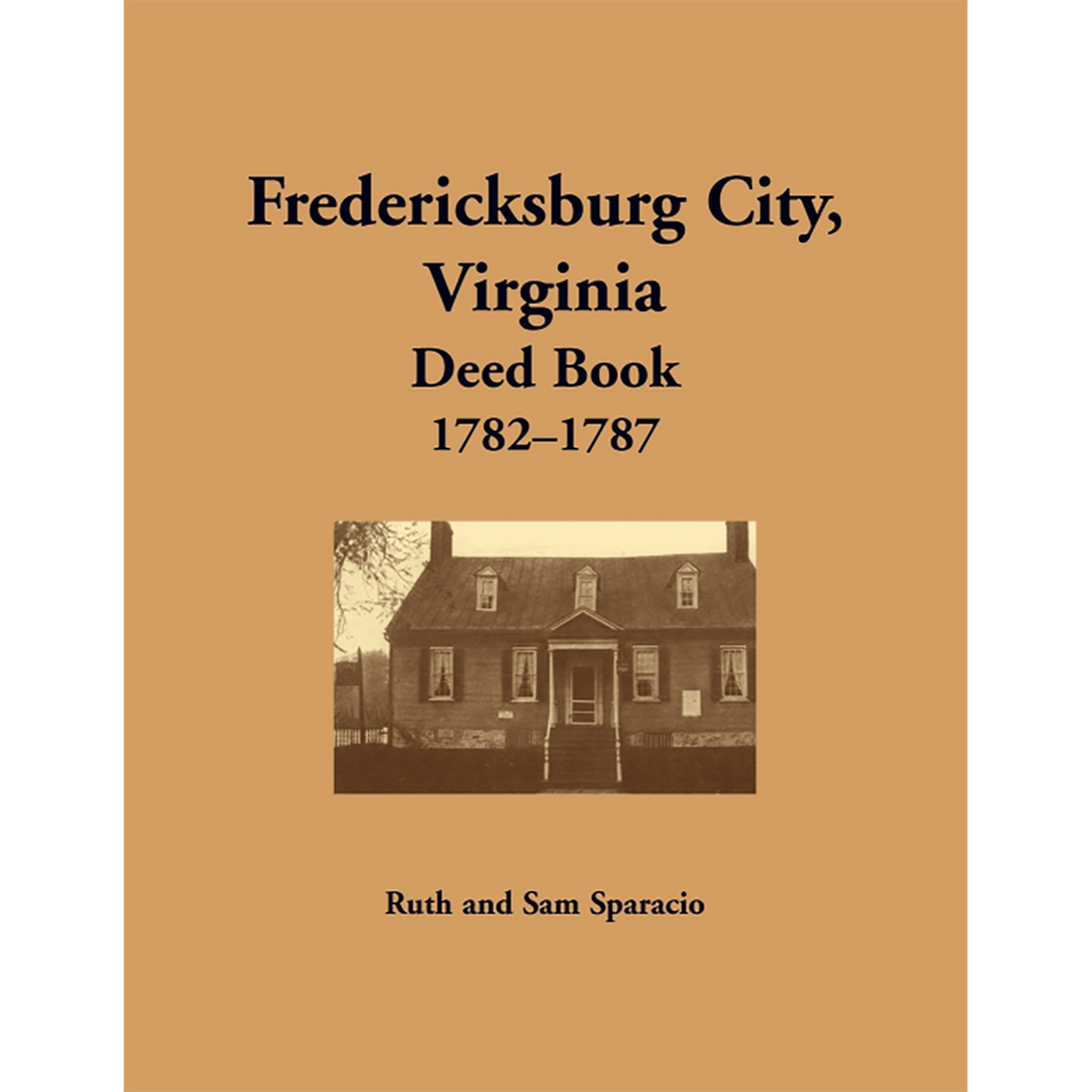 Fredericksburg City, Virginia Deed Book, 1782-1787