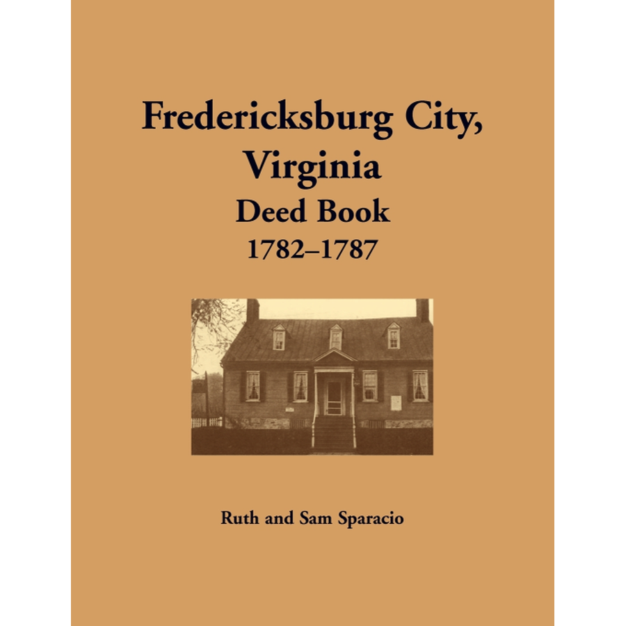 Fredericksburg City, Virginia Deed Book, 1782-1787