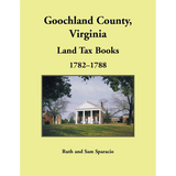 Goochland County, Virginia Land Tax Book, 1782-1788