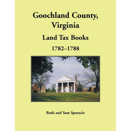 Goochland County, Virginia Land Tax Book, 1782-1788