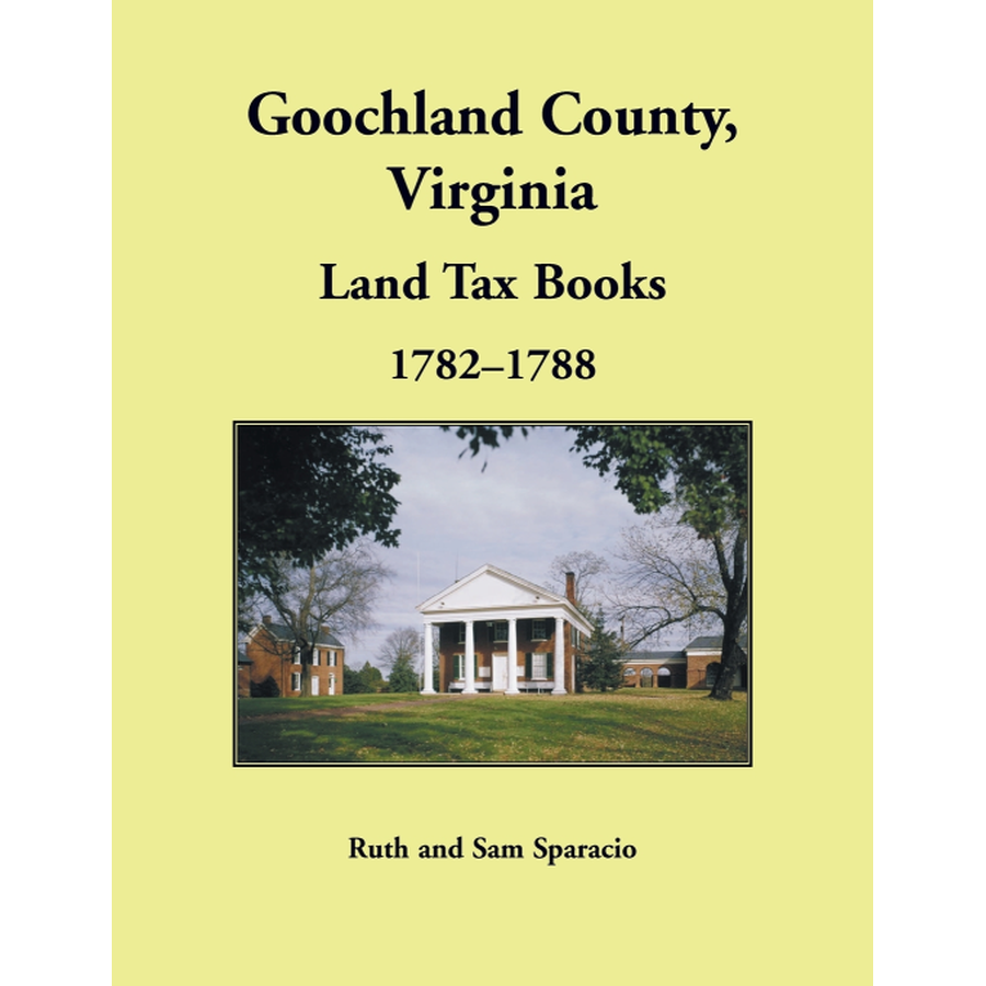 Goochland County, Virginia Land Tax Book, 1782-1788