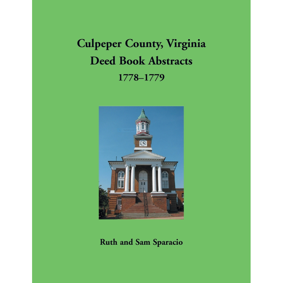 Culpeper County, Virginia Deed Book Abstracts 1778-1779